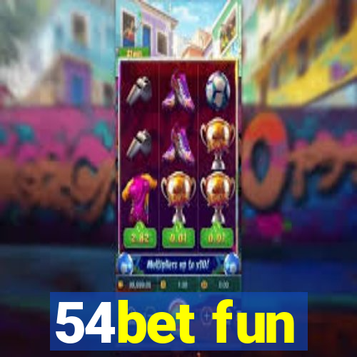 54bet fun